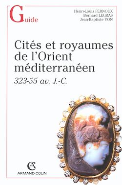 Télécharger le livre :  Cités et royaumes dans l'Orient hellénistique