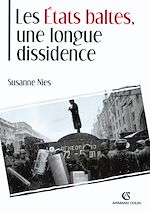Télécharger le livre :  Les États baltes, une longue dissidence