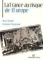 Télécharger le livre :  La France au risque de l'Europe