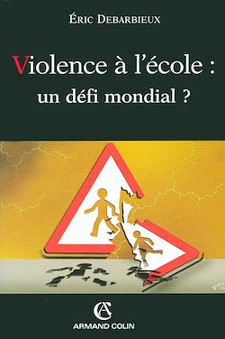 Télécharger le livre :  Violence à l'école : un défi mondial ?
