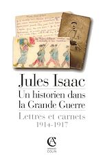 Télécharger le livre :  Jules Isaac, un historien dans la grande guerre