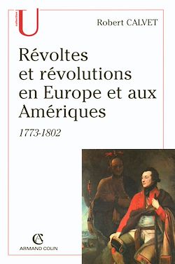 Télécharger le livre :  Révoltes et révolutions en Europe et aux Amériques