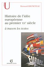 Télécharger le livre :  Histoire de l'idée européenne au premier XXe siècle à travers les textes