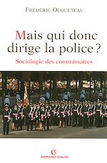 Télécharger le livre :  Mais qui donc dirige la police ?