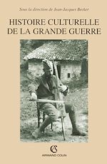 Télécharger le livre :  Histoire culturelle de la grande guerre