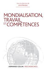 Download this eBook Mondialisation, travail et compétences