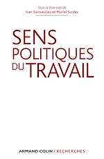Télécharger le livre :  Sens politiques du travail