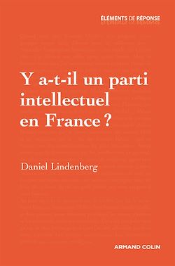 Télécharger le livre :  Y a-t-il un parti intellectuel en France ?