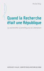 Télécharger le livre :  Quand la Recherche était une République