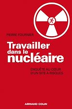Télécharger le livre :  Travailler dans le nucléaire