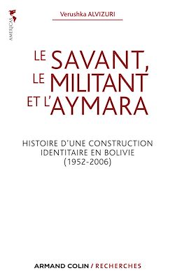 Télécharger le livre :  Le savant, le militant et l'aymara