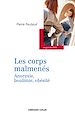 Télécharger le livre :  Les corps malmenés