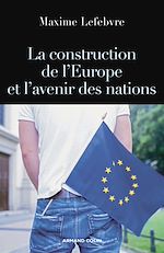 Télécharger le livre :  La construction de l'Europe et l'avenir des nations