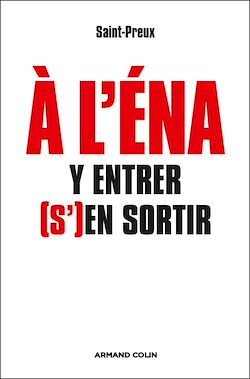 Télécharger le livre :  À l'ENA : y entrer, (s')en sortir