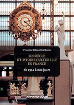 Download this eBook Un siècle d'histoire culturelle en France