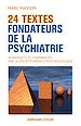 Télécharger le livre :  24 textes fondateurs de la psychiatrie