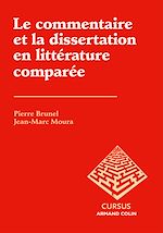 Download this eBook Le commentaire et la dissertation en littérature comparée