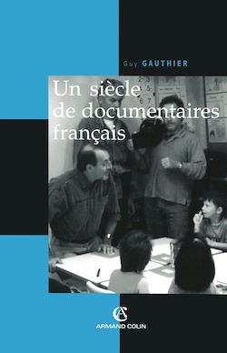 Télécharger le livre :  Un siècle de documentaires français