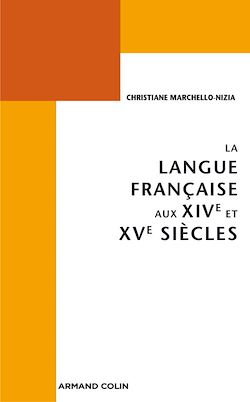 Télécharger le livre :  La langue française aux XIVe et XVe siècles