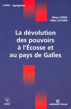 Télécharger le livre :  La dévolution des pouvoirs à l'Écosse et au pays de Galles