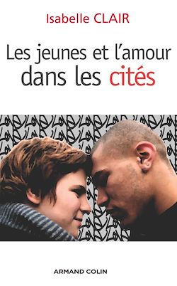 Télécharger le livre :  Les jeunes et l'amour dans les cités