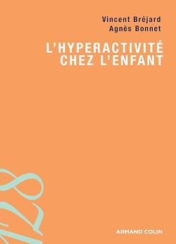 Télécharger le livre :  L'hyperactivité chez l'enfant