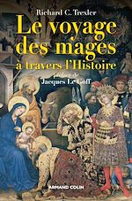 Télécharger le livre :  Le voyage des mages à travers l'Histoire