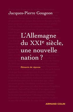 Télécharger le livre :  L'Allemagne dans le XXIe siècle : une nouvelle nation ?