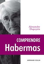 Download this eBook Comprendre Habermas