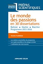Download this eBook Le monde des passions en 30 dissertations - Prépas scientifiques