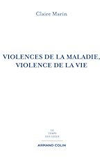 Télécharger le livre :  Violences de la maladie, violence de la vie - 2e éd