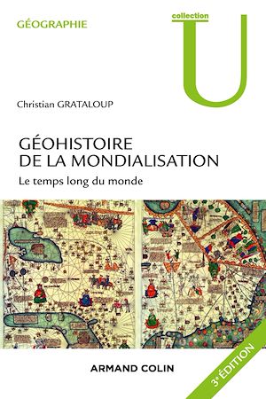 Téléchargez le livre :  Géohistoire de la mondialisation - 3e éd.