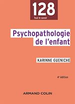 Download this eBook Psychopathologie de l'enfant - 4e éd.