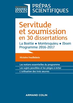 Télécharger le livre :  Servitude et Soumission en 30 dissertations - Prépas scientifiques 2016-2017