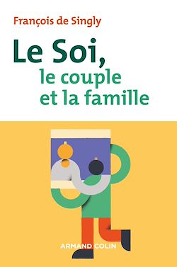Télécharger le livre :  Le soi, le couple et la famille - 2e éd.