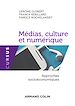 Télécharger le livre :  Médias, culture et numérique