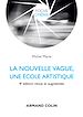 Télécharger le livre :  La nouvelle vague, une école artistique - 4e éd.