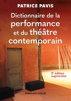 Télécharger le livre :  Dictionnaire de la performance et du théâtre contemporain - 2e éd.