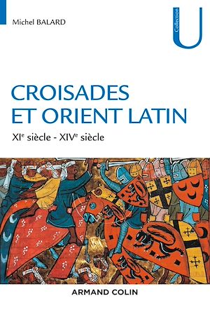 Croisades et Orient Latin