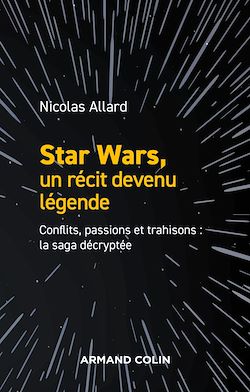Télécharger le livre :  Star Wars, un récit devenu légende