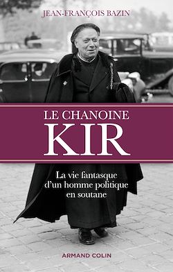 Télécharger le livre :  Le chanoine Kir
