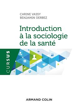 Télécharger le livre :  Introduction à la sociologie de la santé