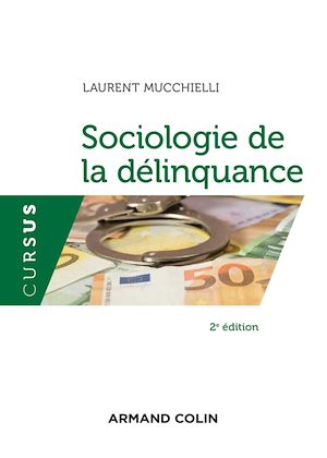 Téléchargez le livre :  Sociologie de la délinquance - 2e éd.