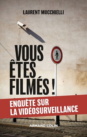Téléchargez le livre :  Vous êtes filmés !