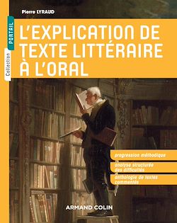 Télécharger le livre :  L'explication de texte littéraire à l'oral