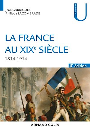 Téléchargez le livre :  La France au XIXe siècle - 4e éd.