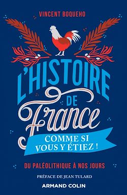 Télécharger le livre :  L'Histoire de France comme si vous y étiez !