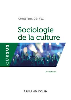 Télécharger le livre :  Sociologie de la culture - 2e éd.