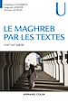 Télécharger le livre :  Le Maghreb par les textes - XVIIIe-XXIe siècle