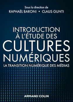 Télécharger le livre :  Introduction à l'étude des cultures numériques